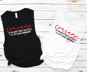 Courage is Voice that Whispers Tee - Quotes Collection by Hustle and Soul Clothing